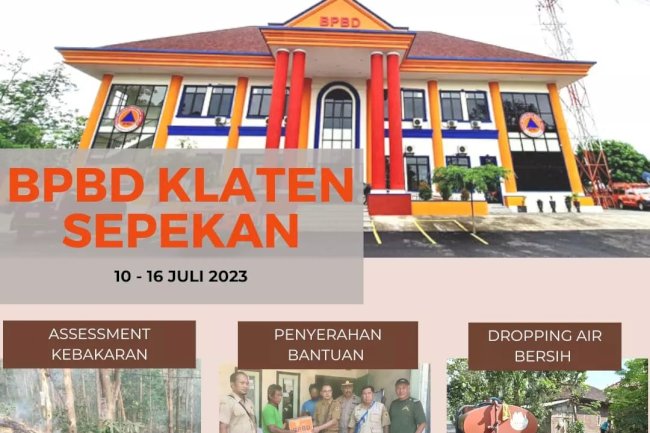 BPBD Kabupaten Klaten Sepekan 10 - 16 Juli 2023