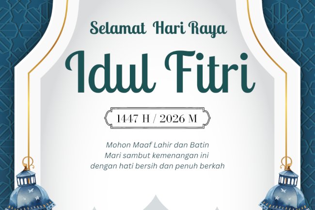 Selamat Hari Raya Lebaran 1447 Hijriah/ 2026 Masehi!