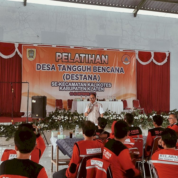 Pelatihan Desa Tangguh Bencana (DESTANA) se-Kecamatan Kalikotes Kabupaten Klaten Tahun 2023
